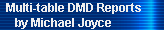 Multi-table DMD Reports 
     by Michael Joyce