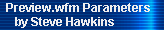 Preview.wfm Parameters 
     by Steve Hawkins