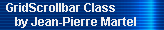 GridScrollbar Class 
     by Jean-Pierre Martel