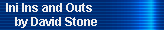 Ini Ins and Outs by David Stone